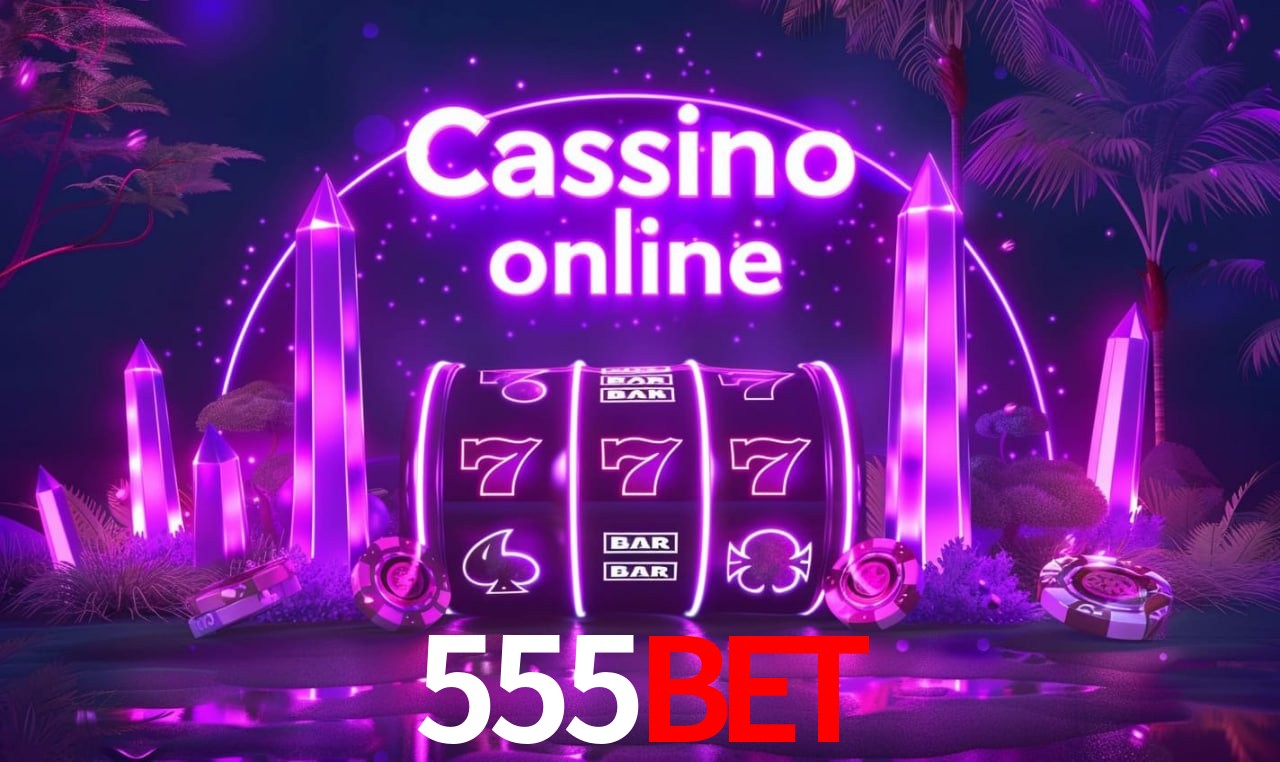 Casino Ao Vivo 555BET